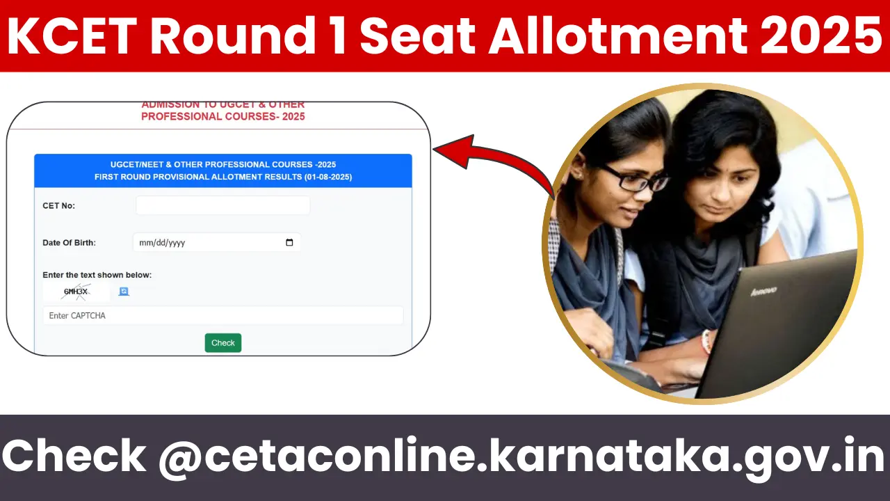 KCET Round 1 Seat Allotment 2025: Releasing Today At @cetaconline.karnataka.gov.in